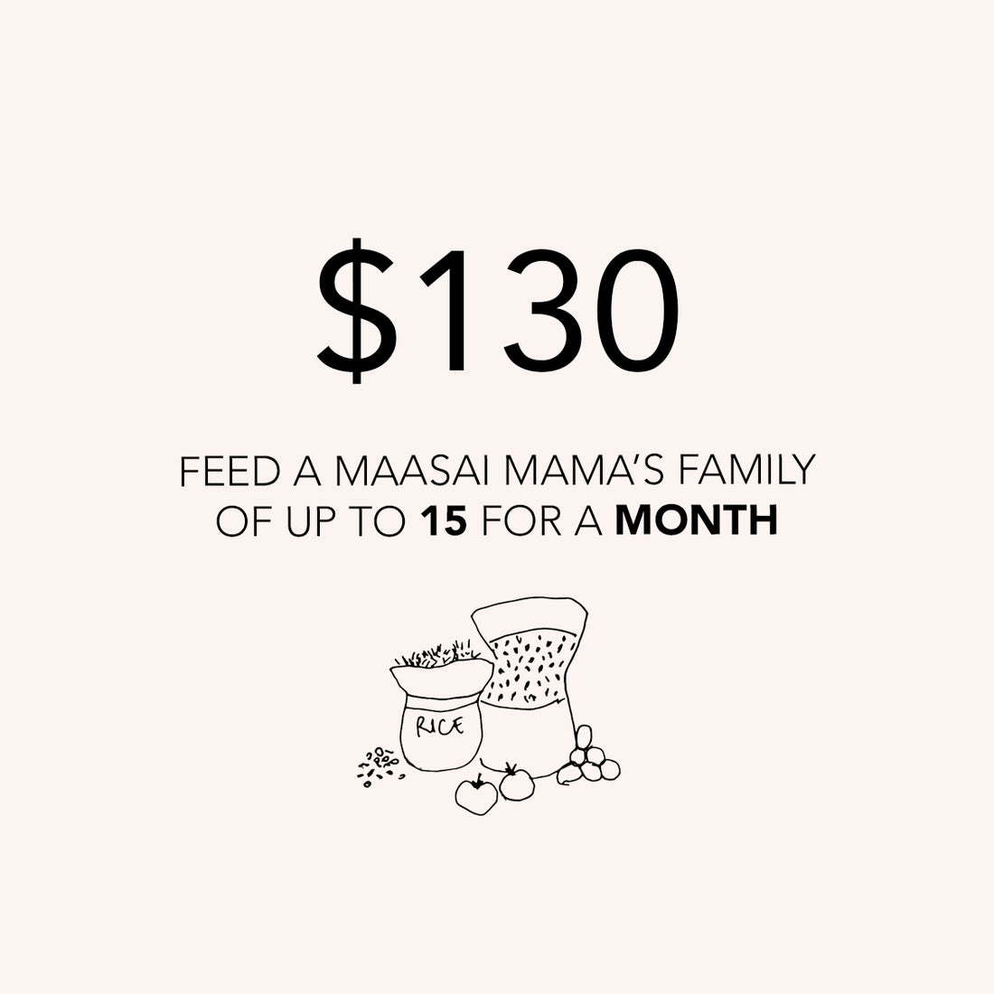 Feed a Maasai mama's family of up to 15 for a MONTH