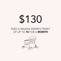 Feed a Maasai mama's family of up to 15 for a MONTH